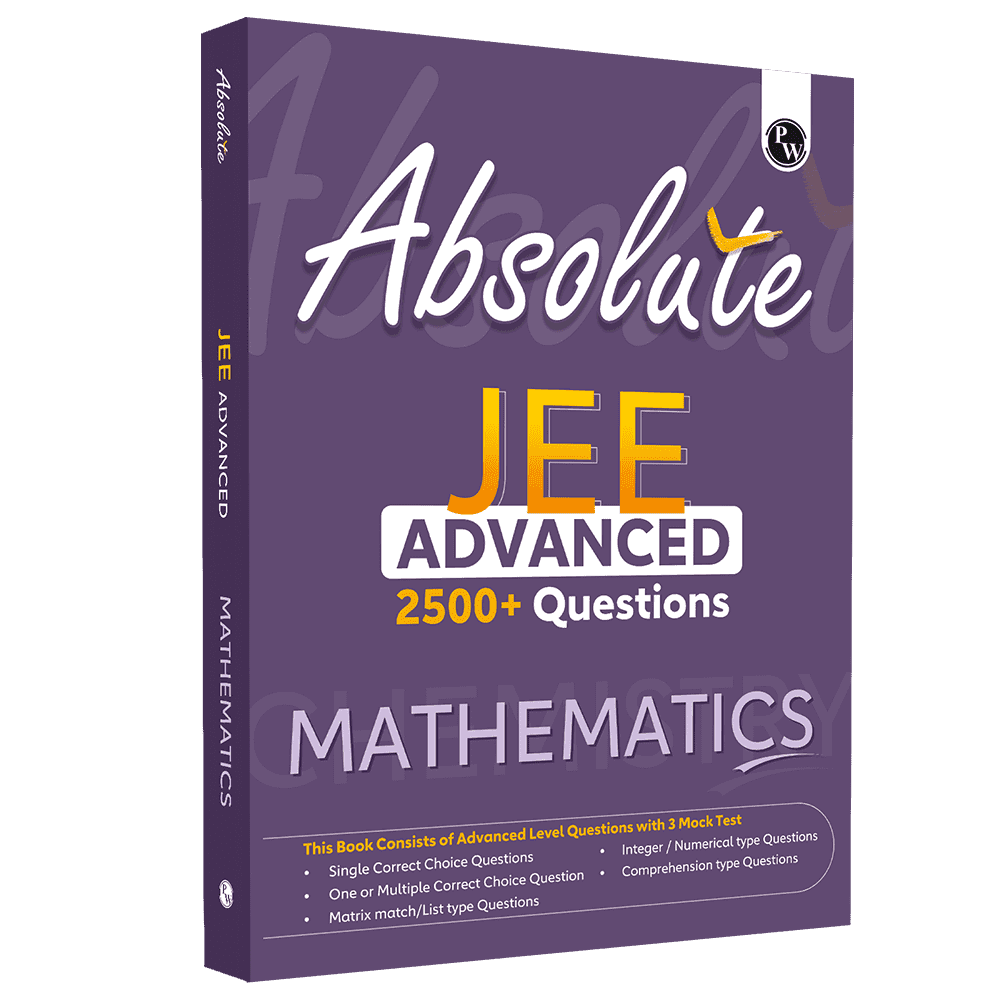 Absolute JEE Advanced Mathematics 2500+ Questions with Formula Sheet Latest Solved Paper and 3 Mock Tests | Covering All JEE Advanced Question Typology