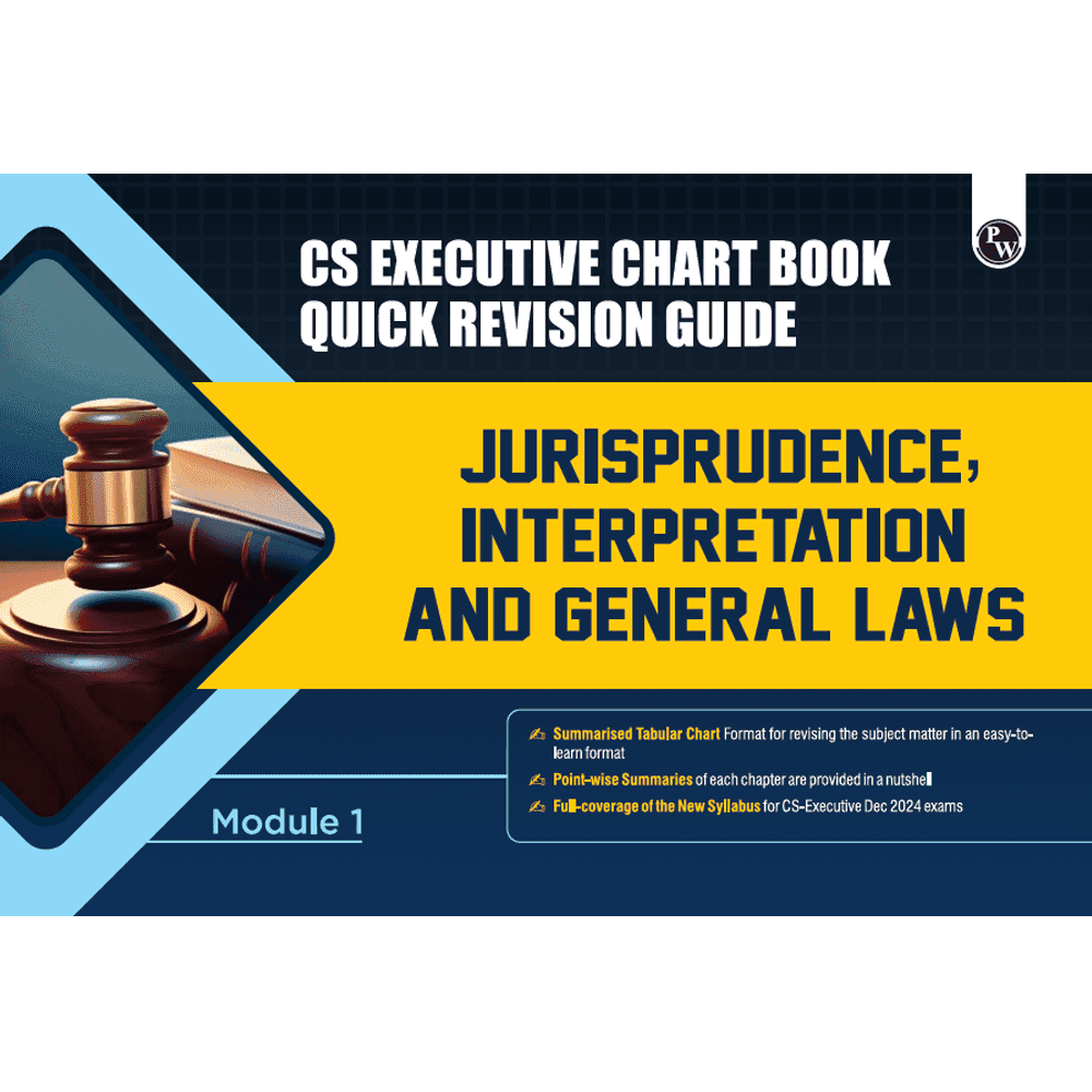 CS Executive Chart Books Quick Revision Guide Jurisprudence, Interpretation and General Laws (Module 1)