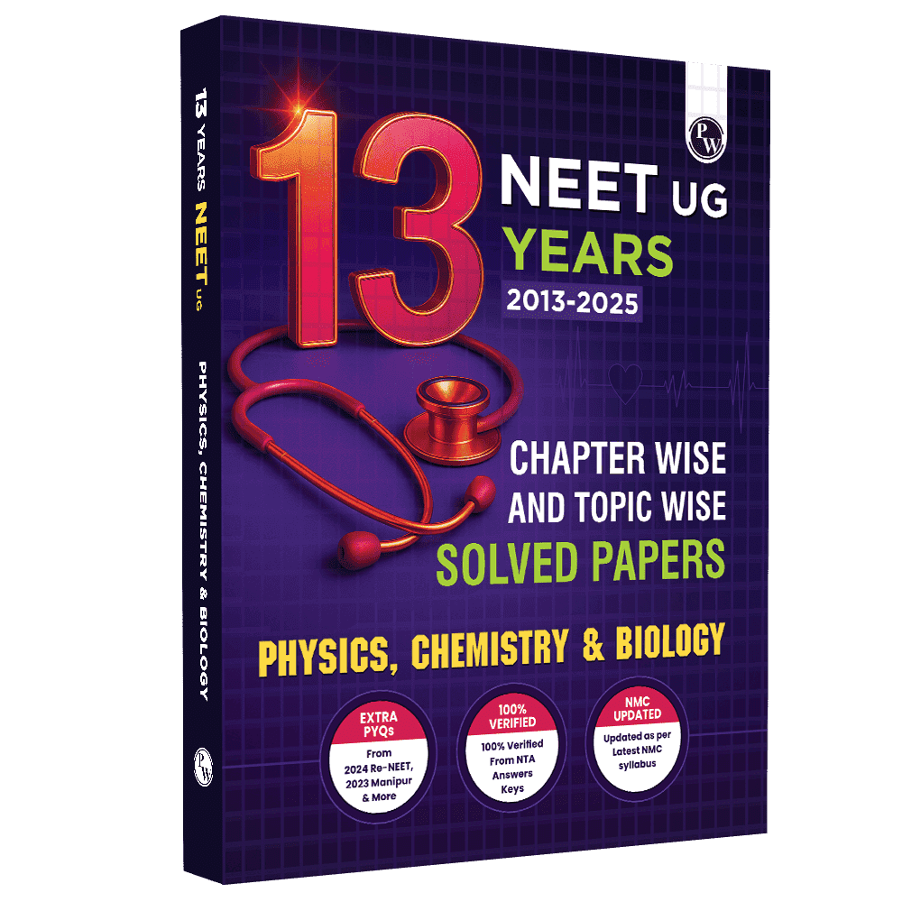 NEET 13 Years PYQs (2025-2013) Chapterwise & Topicwise Solved Papers | Past Year Questions with Detailed Solutions | Extra PYQs of Re-NEET & New Essentials