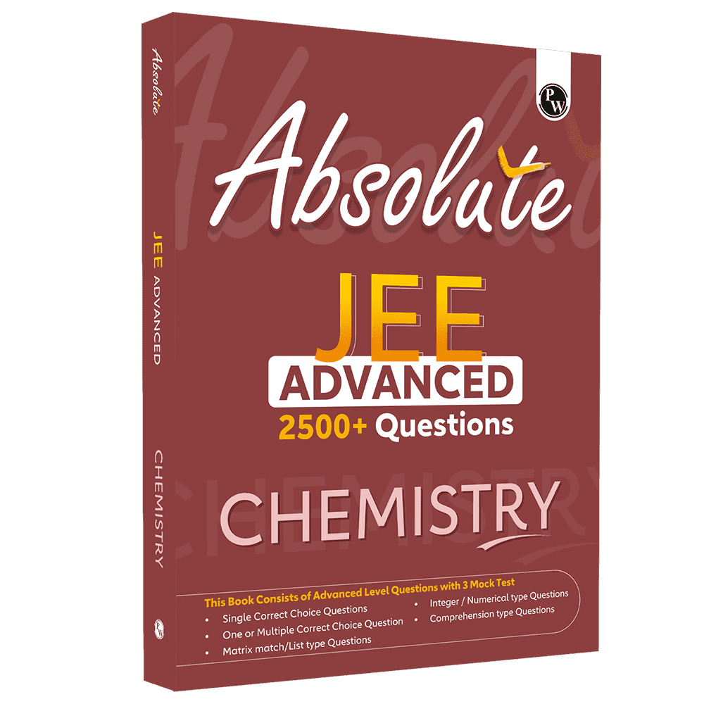 Absolute JEE Advanced Chemistry 2500+ Questions with Formula Sheet Latest Solved Paper and 3 Mock Tests | Covering All JEE Advanced Question Typology