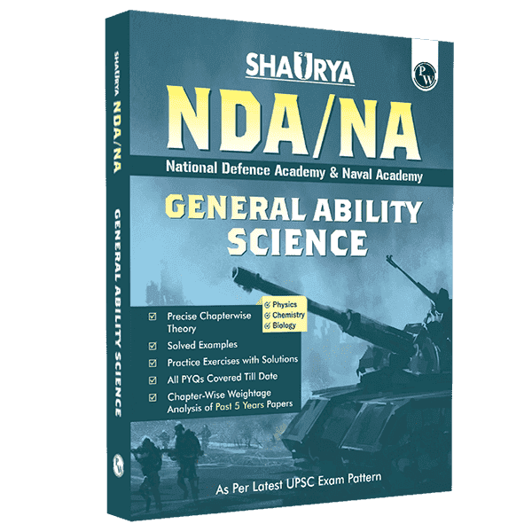 Shaurya NDA/NA General Ability Science Book | National Defence Academy & Naval Academy Entrance Examination New