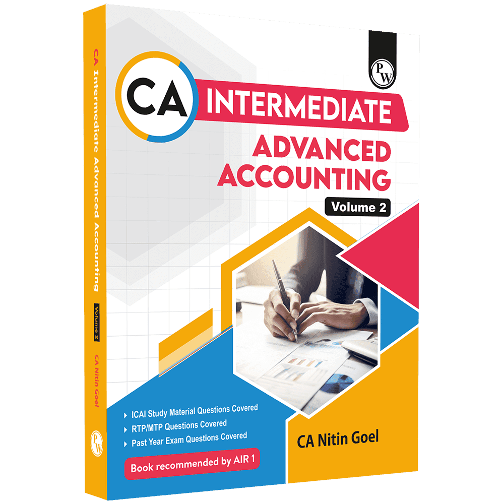 CA Intermediate Group 1 Advanced Accounting Volume 2 By CA Nitin Goel | Covering Theory, Exercise and Previous Years Questions & Solutions | MCQs, PYQ, RTP & MTP | Latest Syllabus For January 2026 Exams