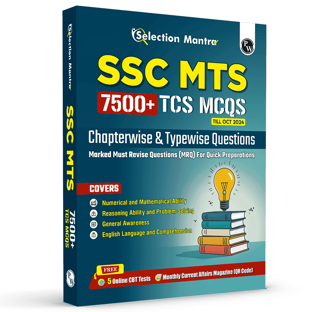 Selection Mantra For SSC MTS Multi Tasking (Non-Technical) Staff 7500+ TCS MCQs Till OCT 2024 l Chapterwise & Typewise PYQs | Reasoning, General Awareness, Maths, English