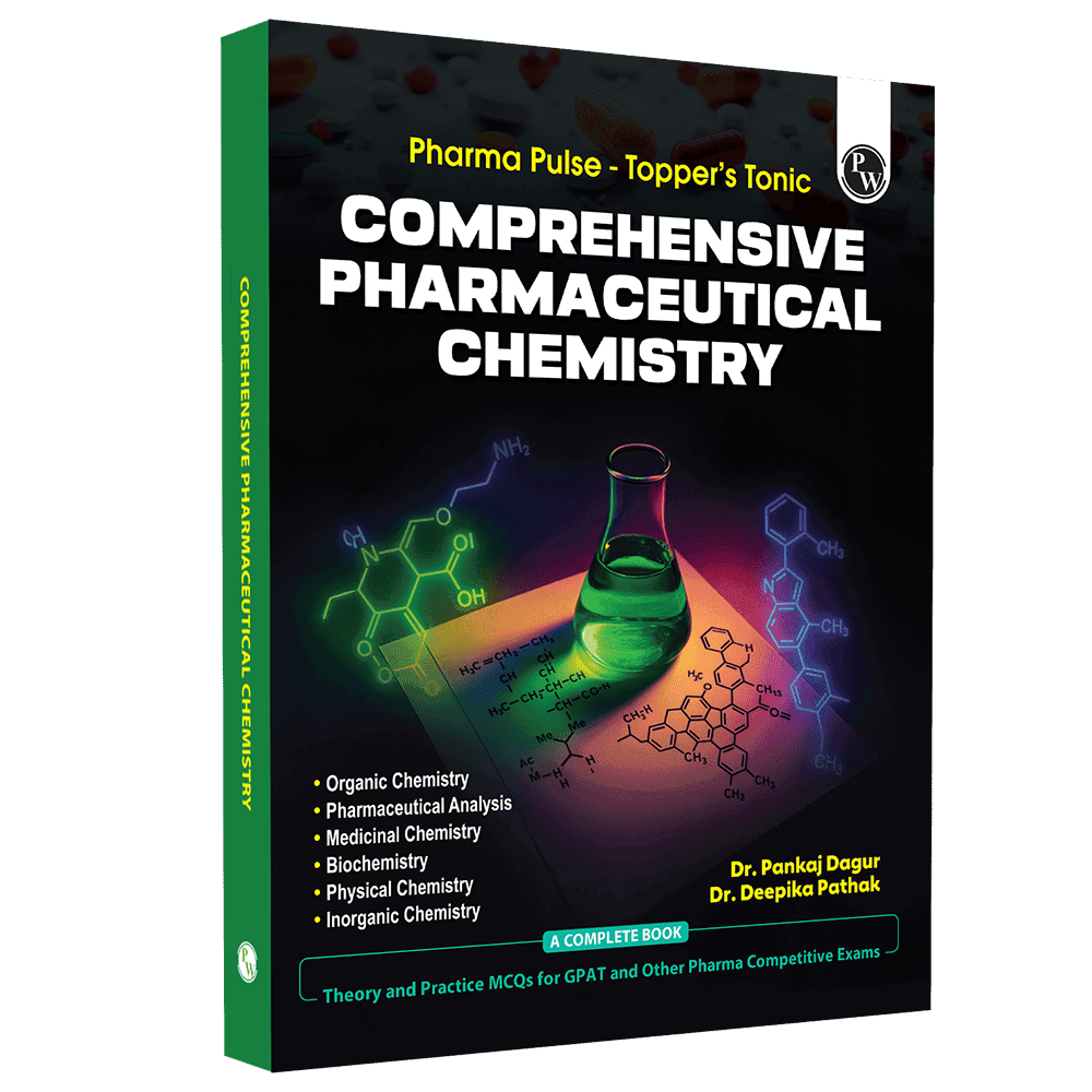 Pharma Pulse – Topper’s Tonic Comprehensive Pharmaceutical Chemistry By Dr. Pankaj Dagur & Dr. Deepika Pathak | Theory and Practice MCQs for GPAT and Other Pharma Competitive Exam 