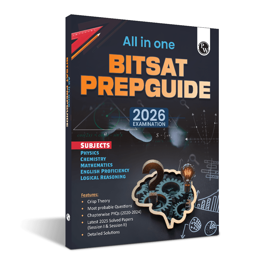  PW All In One BITSAT Prep Guide For 2026 Exam | Physics, Chemistry, Mathematics, English Proficiency & Logical Reasoning | Crisp Theory, Chapterwise PYQs, Most Probable Questions