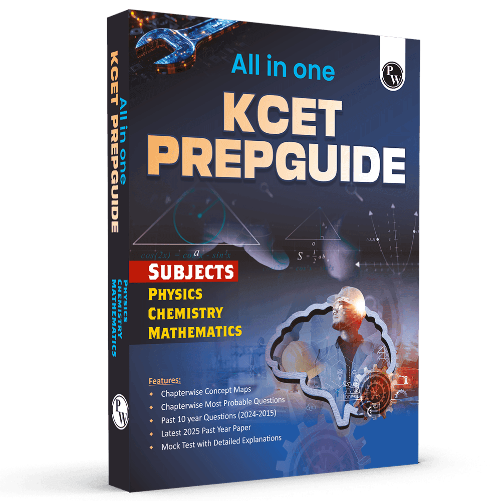 PW All in One KCET Book - Prepguide For Engineering Exam 2026 | Physics, Chemistry, Mathematics | Chapterwise Concept Maps, Most Probable Questions, Past 10 Year PYQs, Mock Tests