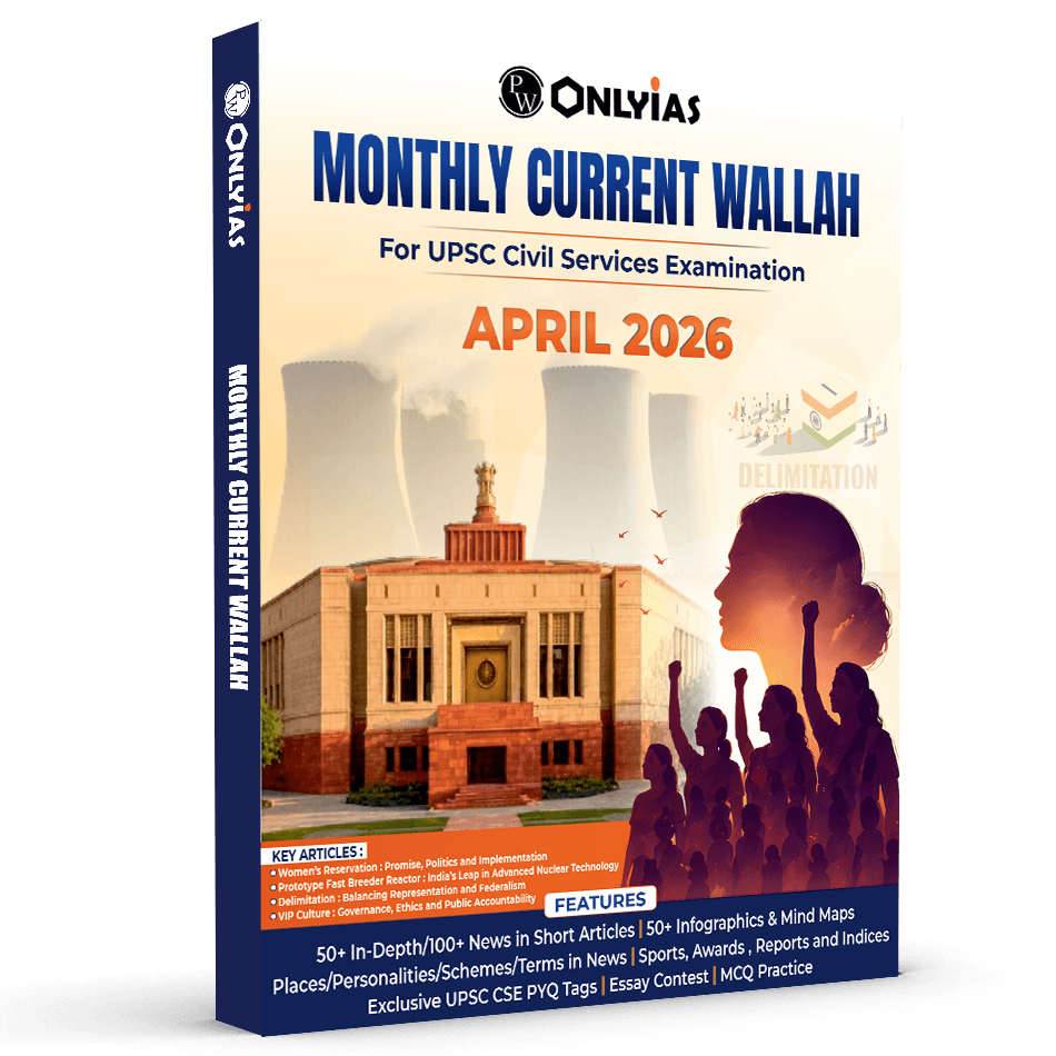 PW Monthly Current Wallah Magazine April 2026 Edition | Current Affairs For Civil Services Examinations