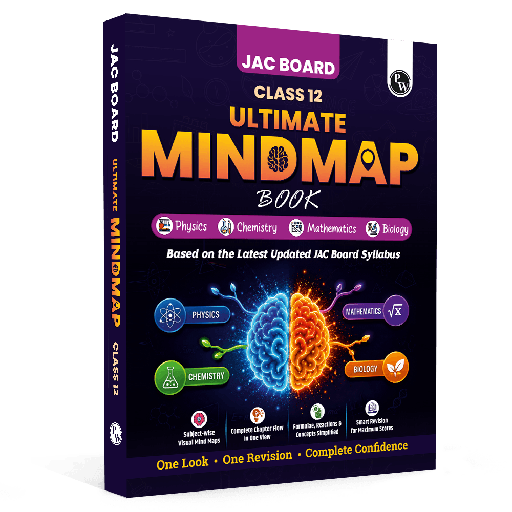 PW JAC Board Class 12 Mind Map | Based on Latest JAC Board Syllabus | Physics, Chemistry, Maths & Biology | Smart Revision for Maximum Marks
