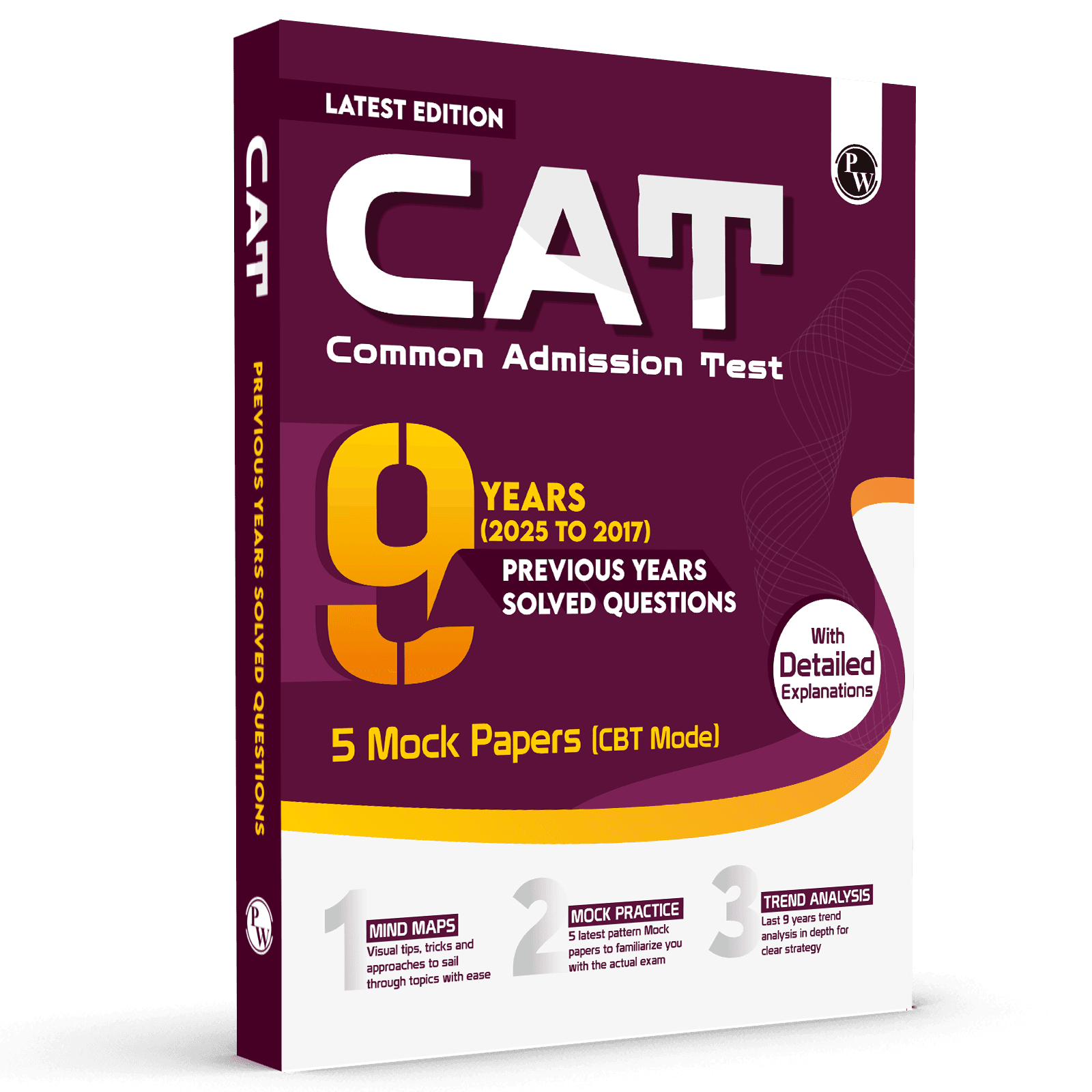 PW CAT PYQ 9 Years Chapterwise & Topicwise Previous Years Solved Questions (2025-2017) and 5 Mock Papers (CBT Mode) with Detailed Explanations | Included Mind Maps & Trend Analysis