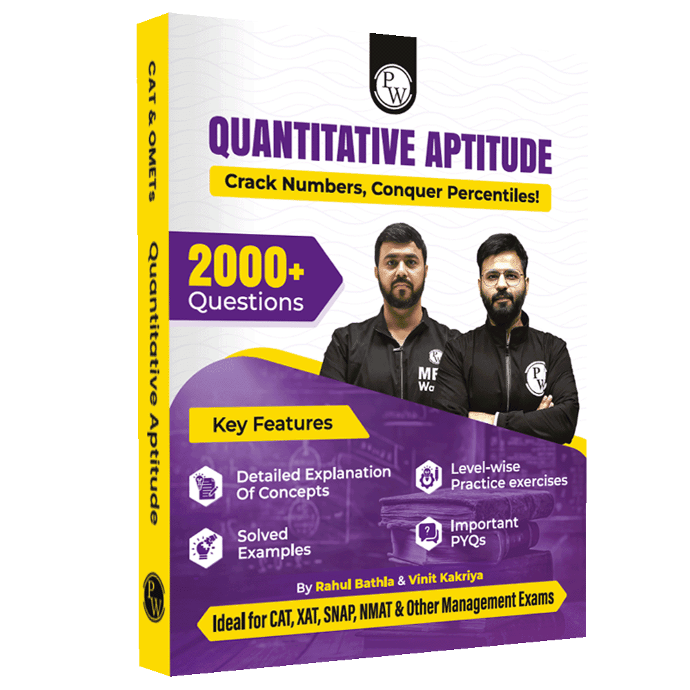 PW MBAWALLAH Quantitative Aptitude Book 2000+ Practice Questions By Rahul Bathla & Vinit Kakriya with PYQs, Levelwise Exercises, Solved Examples | Ideal for CAT & OMETs