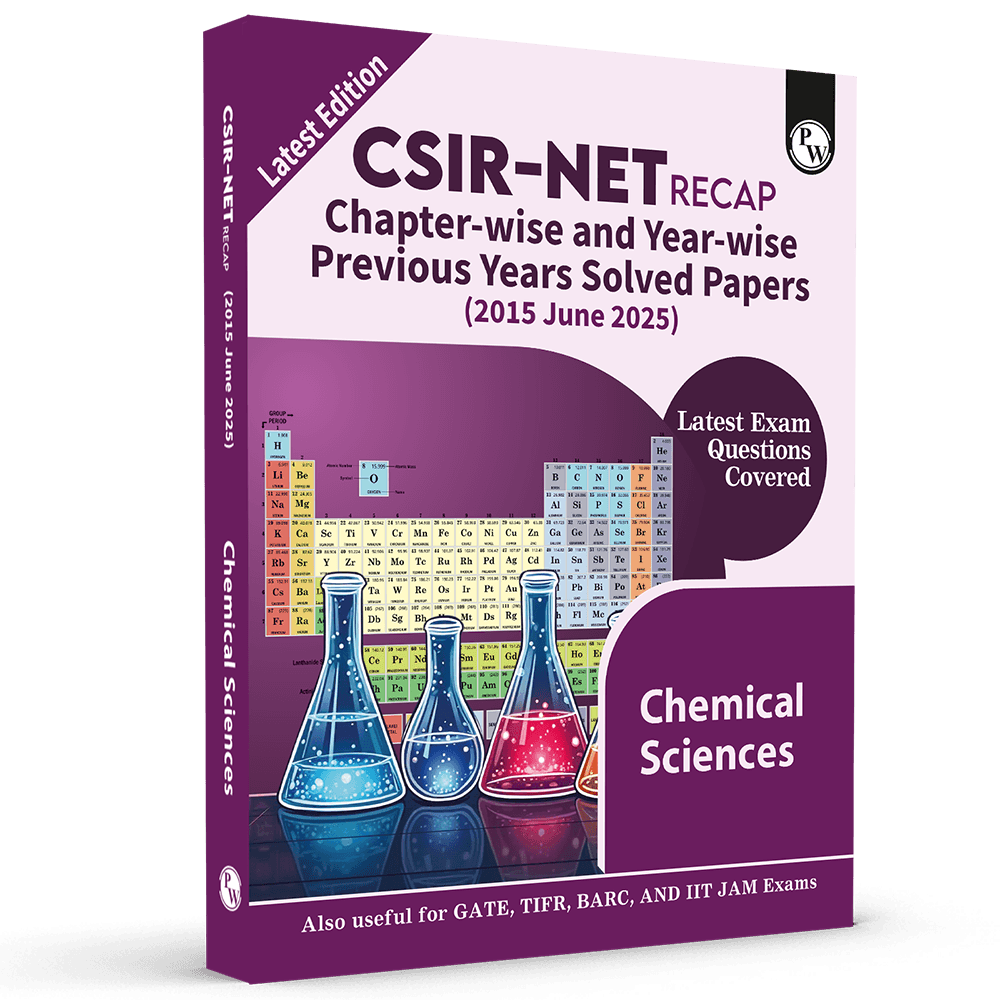 CSIR - NET Recap Chemical Sciences Chapterwise & Yearwise Previous Years Solved Papers (2025-2015) PYQ Latest June 2025 Exam Questions Covered l GATE, TIFR, BARC, and IIT JAM Exams