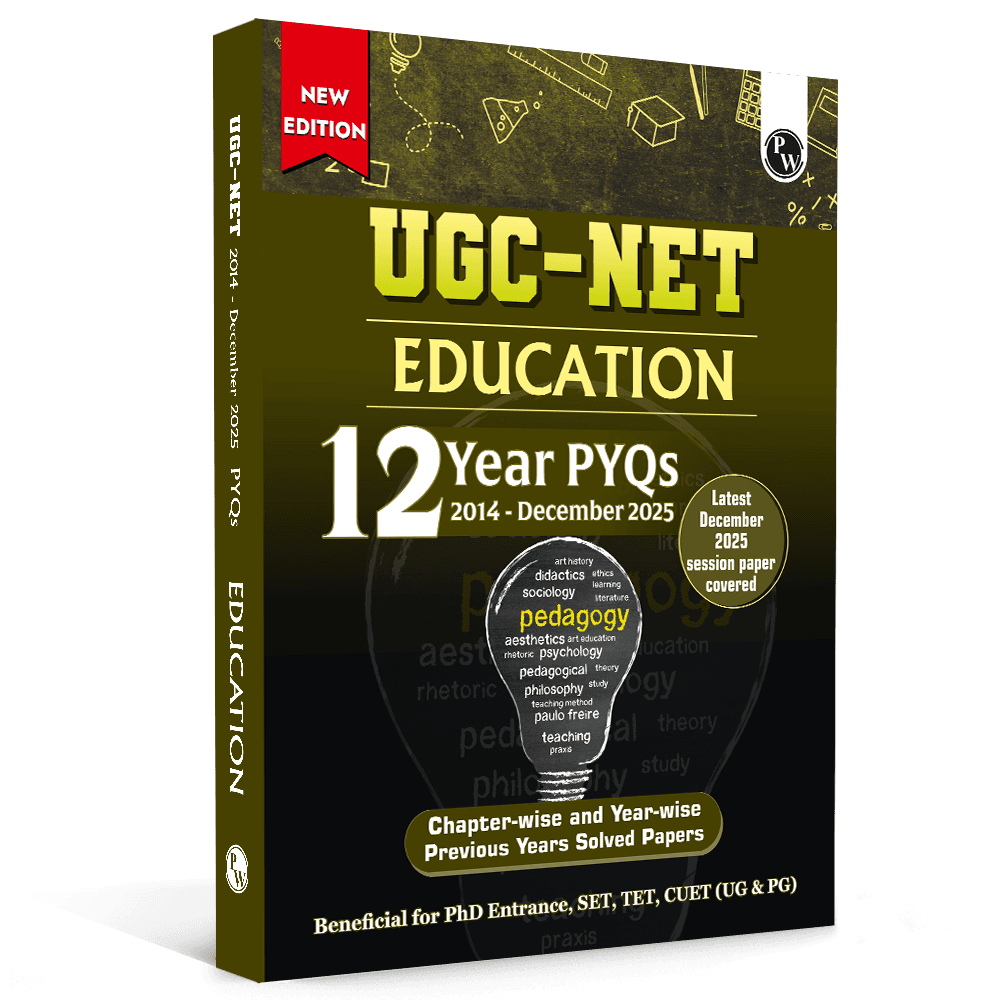 PW UGC-NET Education PYQ 12 Years (2014-2025)|Latest December Session Paper Covered| Chapterwise & Yearwise Previous Year Solved Papers For Phd Entrance, SET, GATE, CUET UG & PG