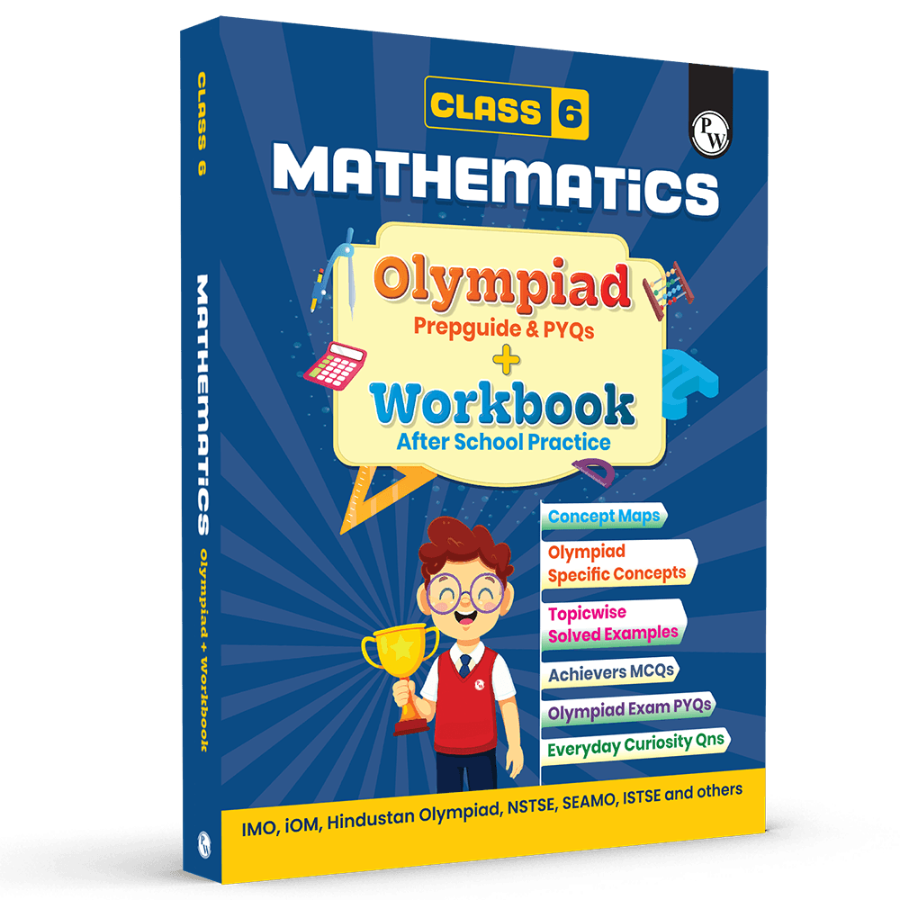 Olympiad Plus Workbook For Class 6 Mathematics Prepguide, Concept Map, PYQs and Worksheets For After School Practice | IMO, iOM, Hindustan Olympiad, NSTSE, SEAMO, ISTSE and Others