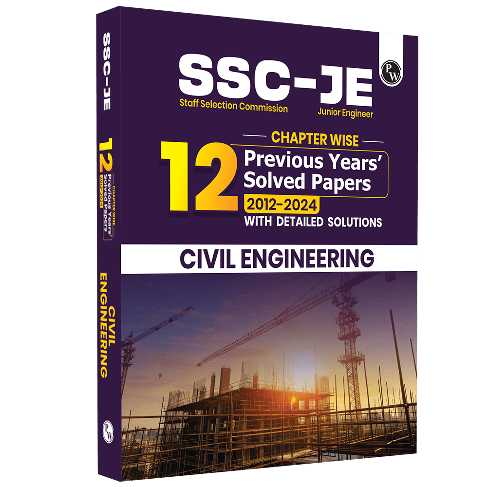 SSC JE Civil Engineering Chapterwise 12 Previous Years Solved Papers (2024-2012) | 3300+ Objective Questions with Detailed Text Solutions| 12 Years PYQs 