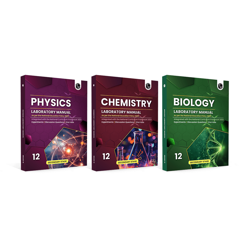 PW Academy Grade 12 Laboratory Manual Biology, Physics and Chemistry Combo Set of 3 Books As Per The National Education Policy 2020 | Experiments, Discussion Questions, Viva Voce