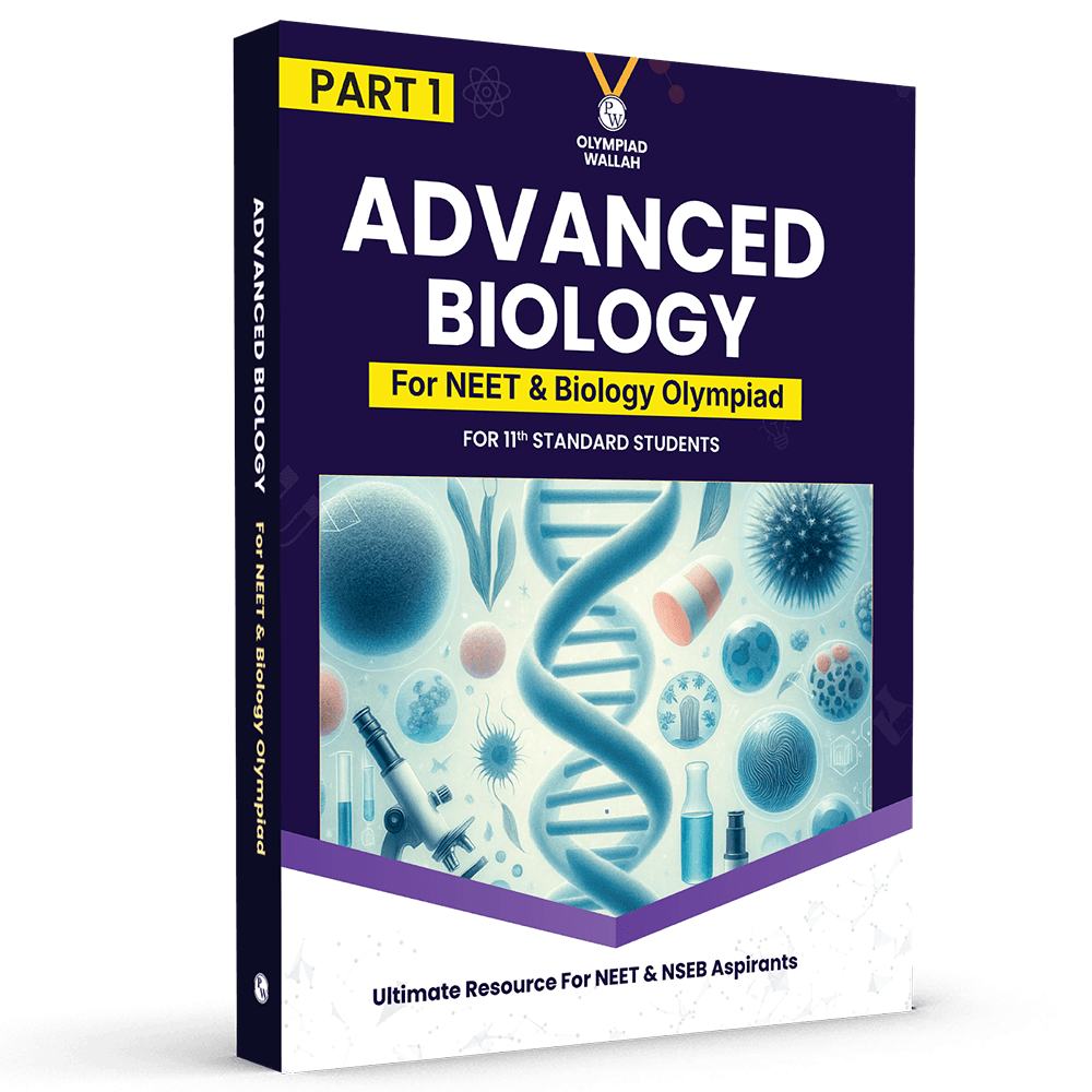 Olympiad Wallah NSEB Class 11 Advanced Biology (Part 1) For 2026 | For NEET, INBO & IBO Exam | Expert Crafted Content | PYQ, Practice Questions, Detailed Solutions 