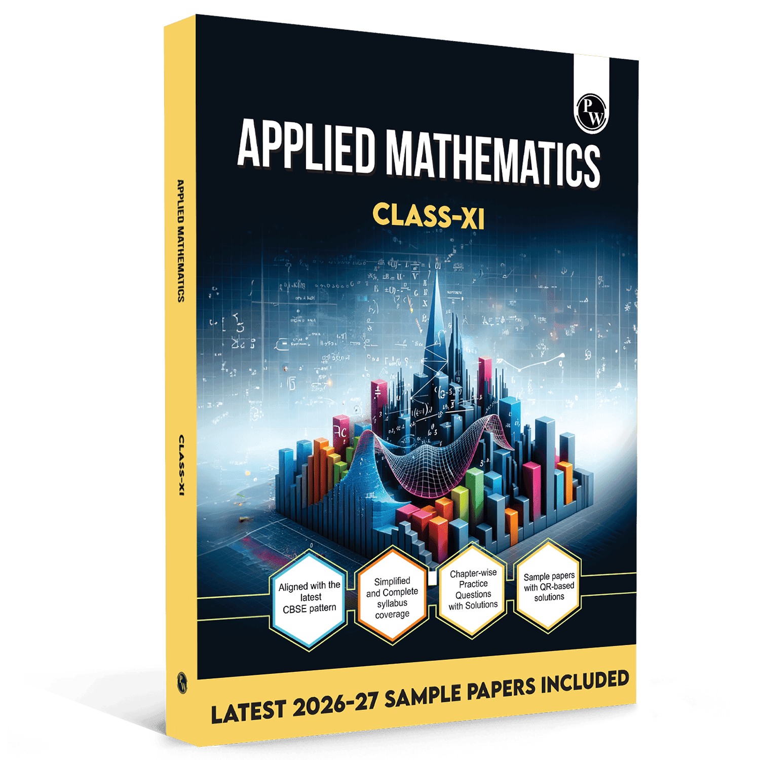 PW CBSE Class 11 Applied Mathematics | As per latest CBSE Pattern | Chapterwise Theory, Practice Questions with Detailed Explanation & Latest 2026-2027 Sample Papers