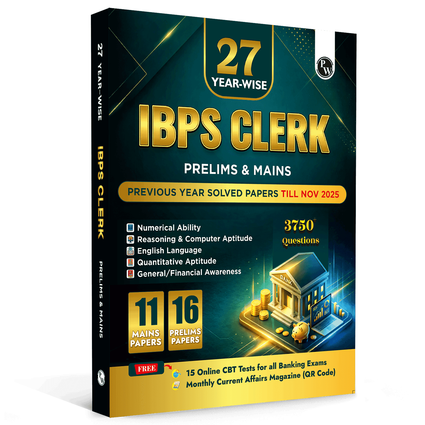 PW IBPS Clerk PYQ - 27 Year-wise Prelims & Mains Previous Year Solved Papers Till Nov 2025 with 15 Online CBT Tests For Exam 2026-27 | 3750 PYQs | English Edition