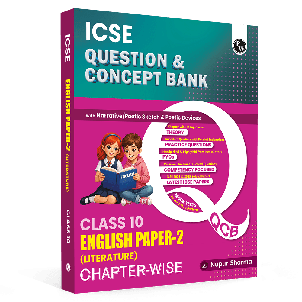 PW ICSE Class 10 Question & Concept Bank English Paper 2 (Literature) for 2027 | Chapterwise & Topicwise By Nupur Sharma | Narrative/ Poetic Sketch & Devices | Important Practice Questions