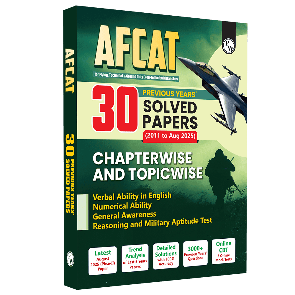 PW 30 AFCAT Chapterwise & Topicwise Previous Years Solved Papers (Aug 2025 - 2011) PYQ For Flying, Technical & Ground Duty (Non-Tech) Branches 2026 Exam with 3 Computer Based Tests