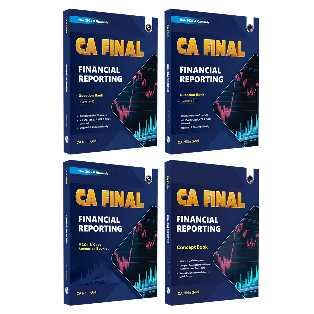"PW CA Final Financial Reporting Combo of 4 Books- Question Bank Vol 1 & 2, Concept Book, MCQs & Case Scenarios Booklet By CA Nitin Goel For November 2026 & Onwards "