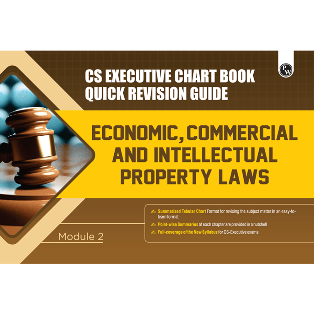 CS Executive Chart Books Quick Revision Guide Economic, Commercial and Intellectual Property Laws (Module 2)