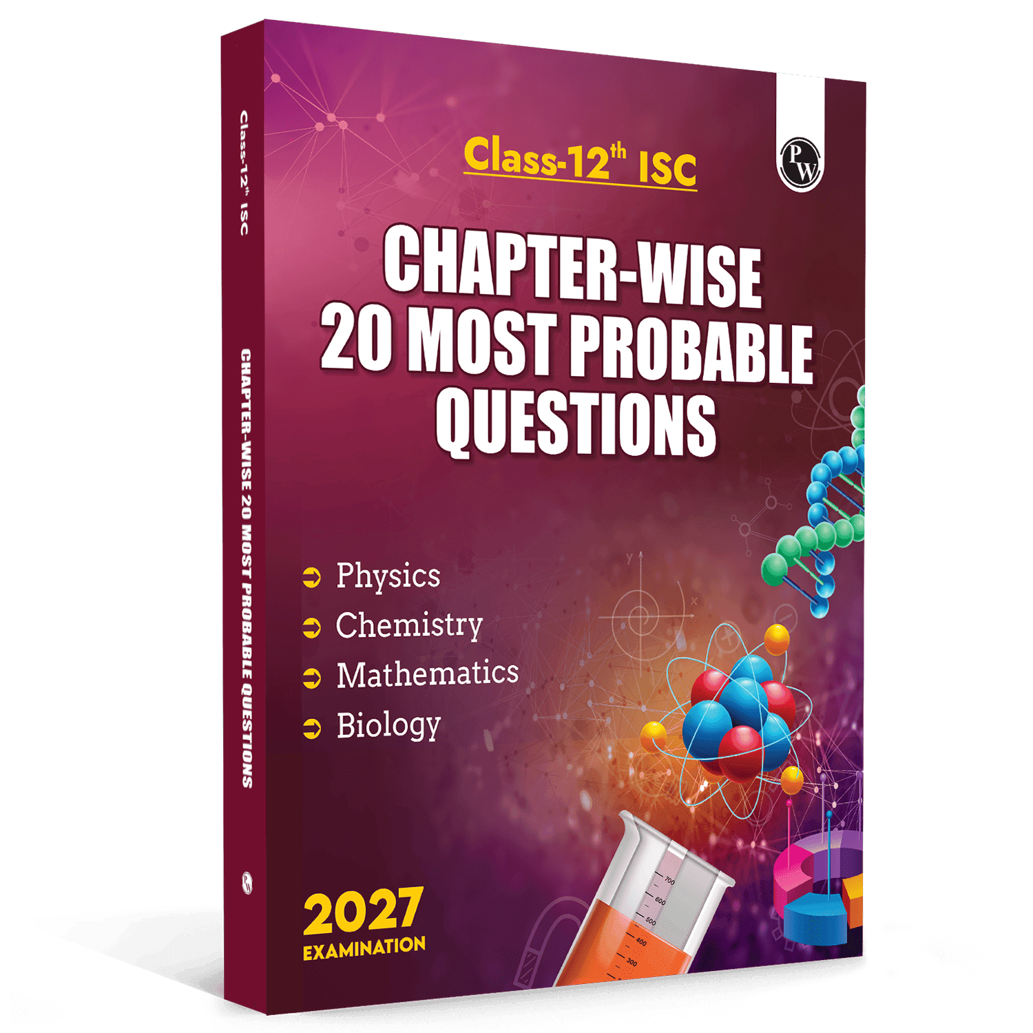 PW ISC Class 12 Chapter-Wise 20 Most Probable Questions For 2027 Board Exams | Physics, Chemistry, Maths, & Biology | Expert Curated Content Based on the Latest Syllabus