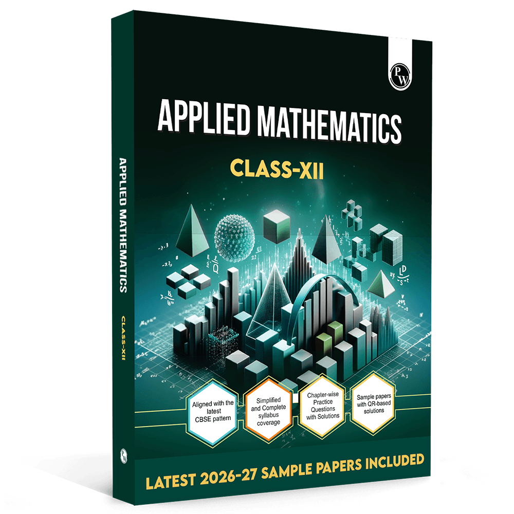 CBSE Class 12 Applied Mathematics | As per latest CBSE Pattern | Chapterwise Theory, Practice Questions with Detailed Explanation & Latest 2026-2027 Sample Papers