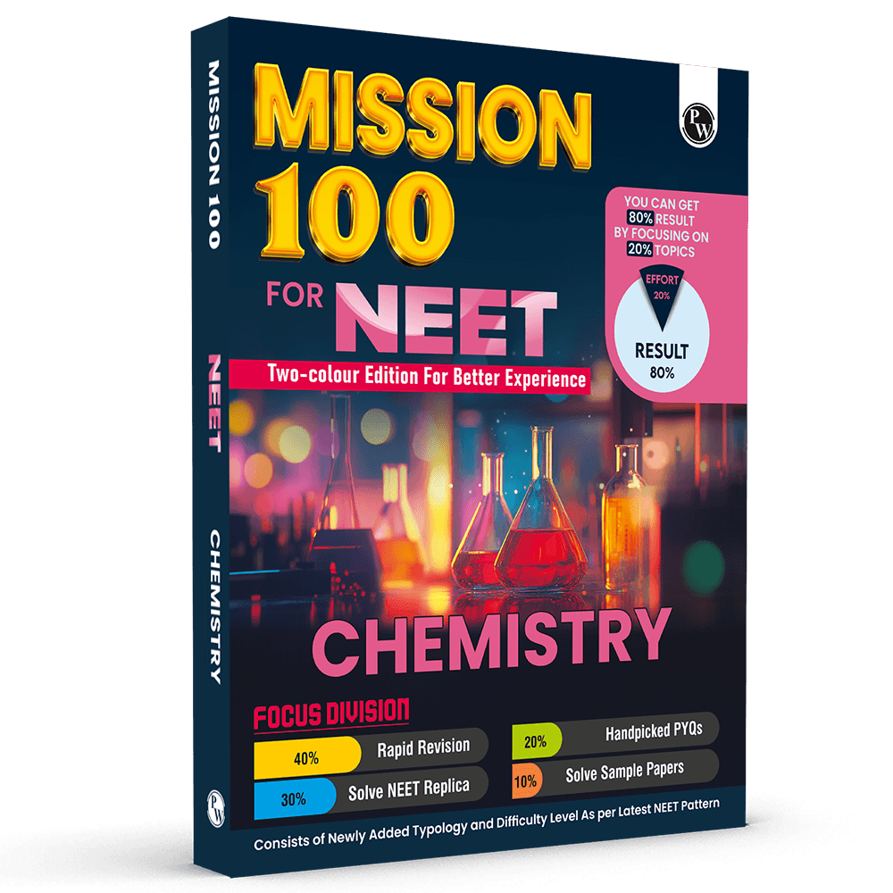 PW Mission 100 Chemistry Book For NEET UG 2026 Exams | Chapterwise Revision & Practice Based on 80-20 Rule with Sample Papers and Handpicked Past Year Questions (PYQ)
