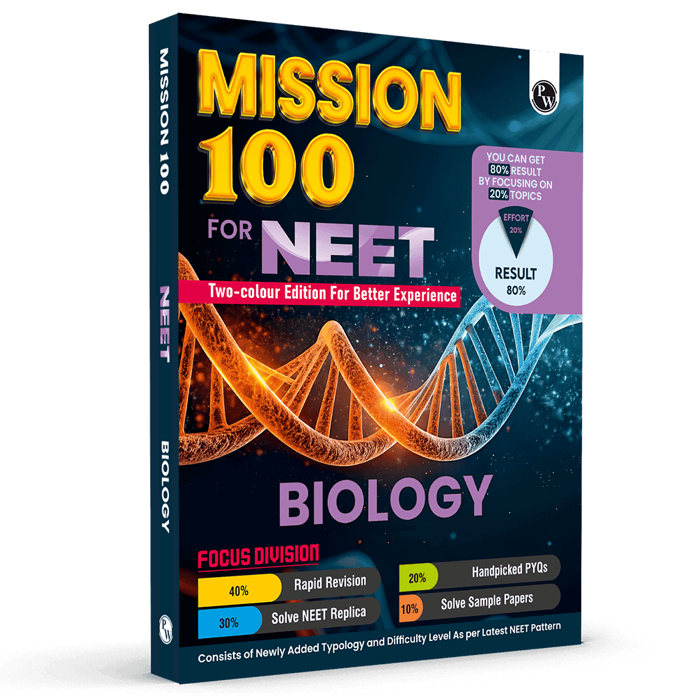PW Mission 100 Biology Book For NEET UG 2026 Exams | Chapterwise Revision & Practice Based on 80-20 Rule with Sample Papers and Handpicked Past Year Questions (PYQ)