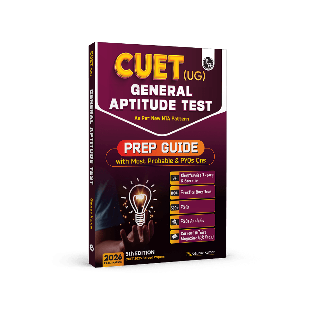 CUET (UG) General Aptitude Test Chapterwise & Topicwise Theory & Exercise with PYQ (2025-2022) | Most Probable Question Bank | Prep Guide | Mock Tests for Exam 2026