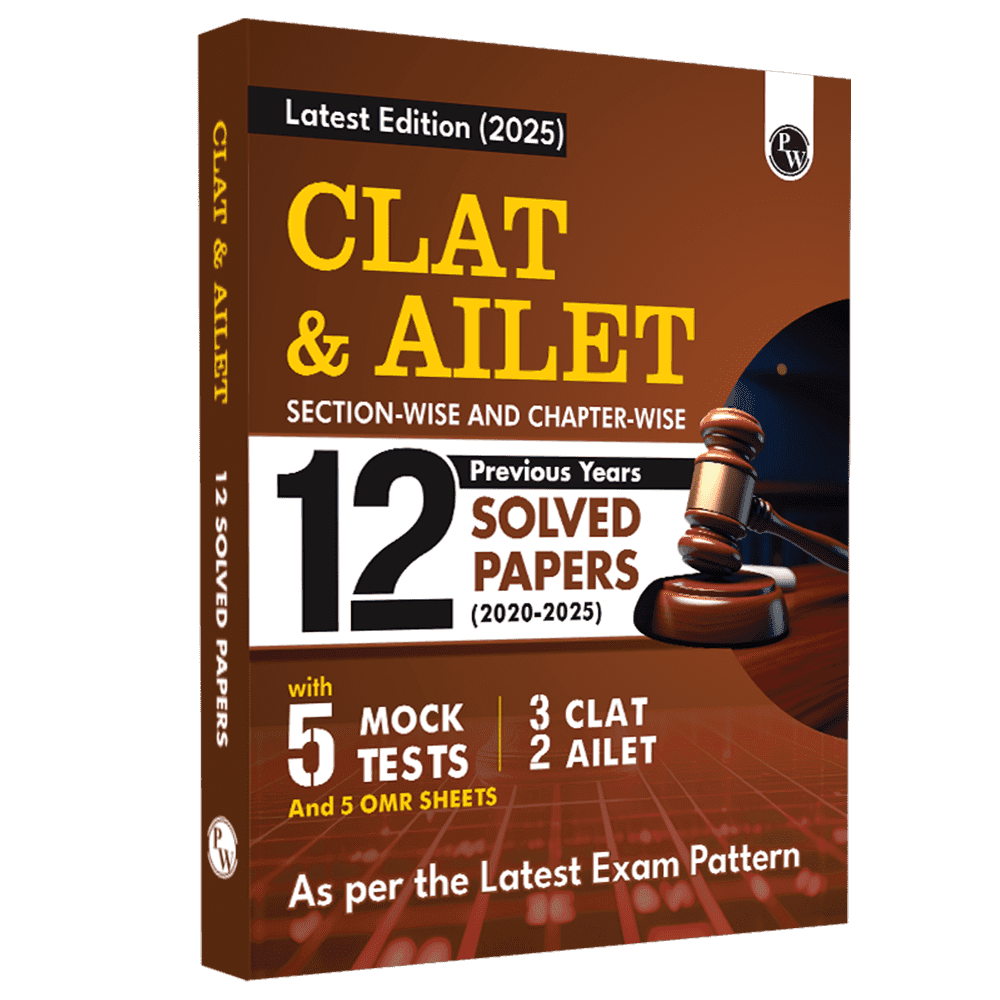 CLAT & AILET 12 Previous Years Solved Papers (2020-2025) Sectionwise and Chapterwise with 5 Mock Tests For 2025 Exam