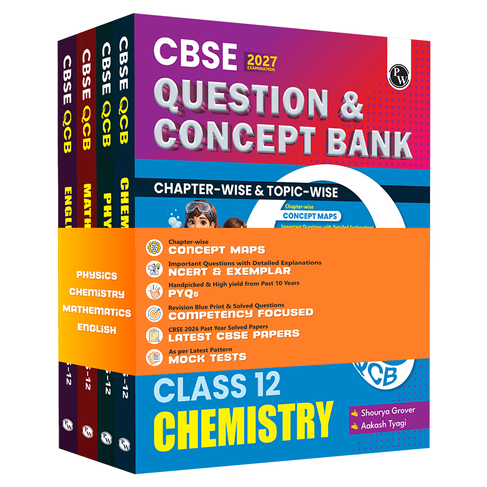 PW CBSE Question & Concept Bank (QCB) Class 12 Physics, Chemistry, Mathematics and English COMBO Set of 4 Books Chapterwise & Topicwise Solved Questions For 2027 Exams