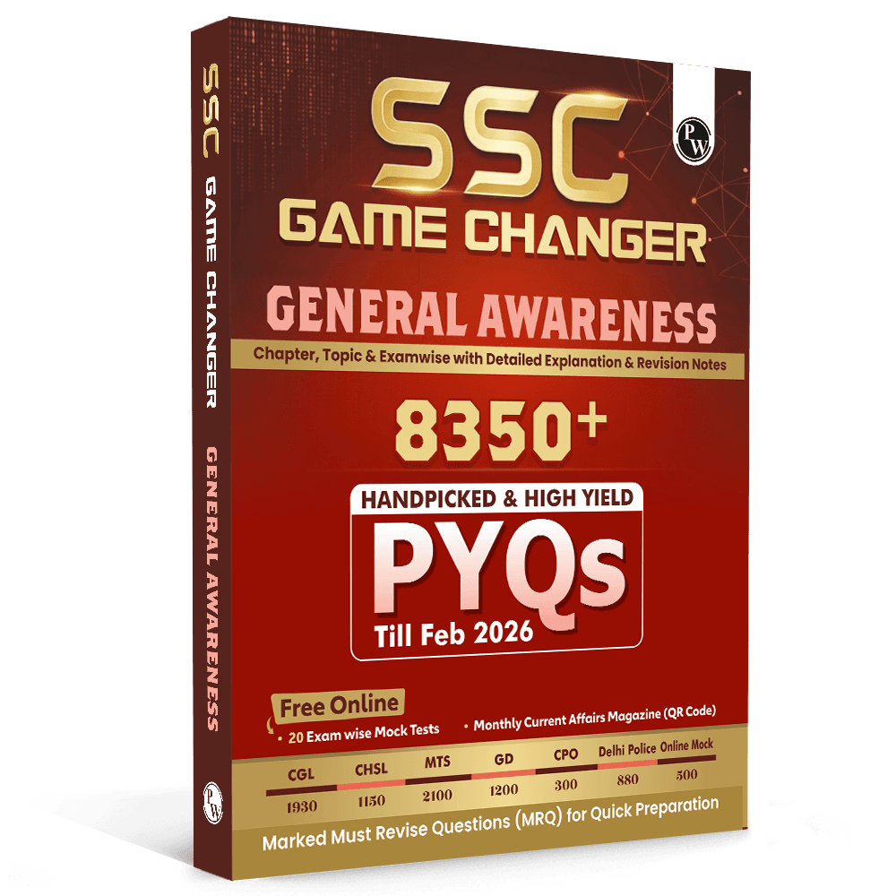 PW SSC Game Changer General Awareness PYQ 8350+ MCQs For 2026 Exams | Chapter, Topic & Exam-wise Previous Year Solved Questions | For CGL, CHSL, MTS, CPO, GD, Delhi Police, Steno