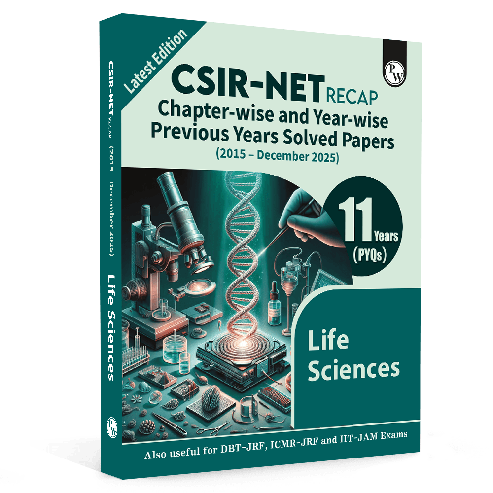 PW CSIR - NET Recap Life Sciences PYQ Chapterwise & Yearwise Previous 11 Years Solved Papers (2015-December 2025) | Latest December 2025 Paper Covered l For DBT - JRF, ICMR - JRF, IIT JAM Exams