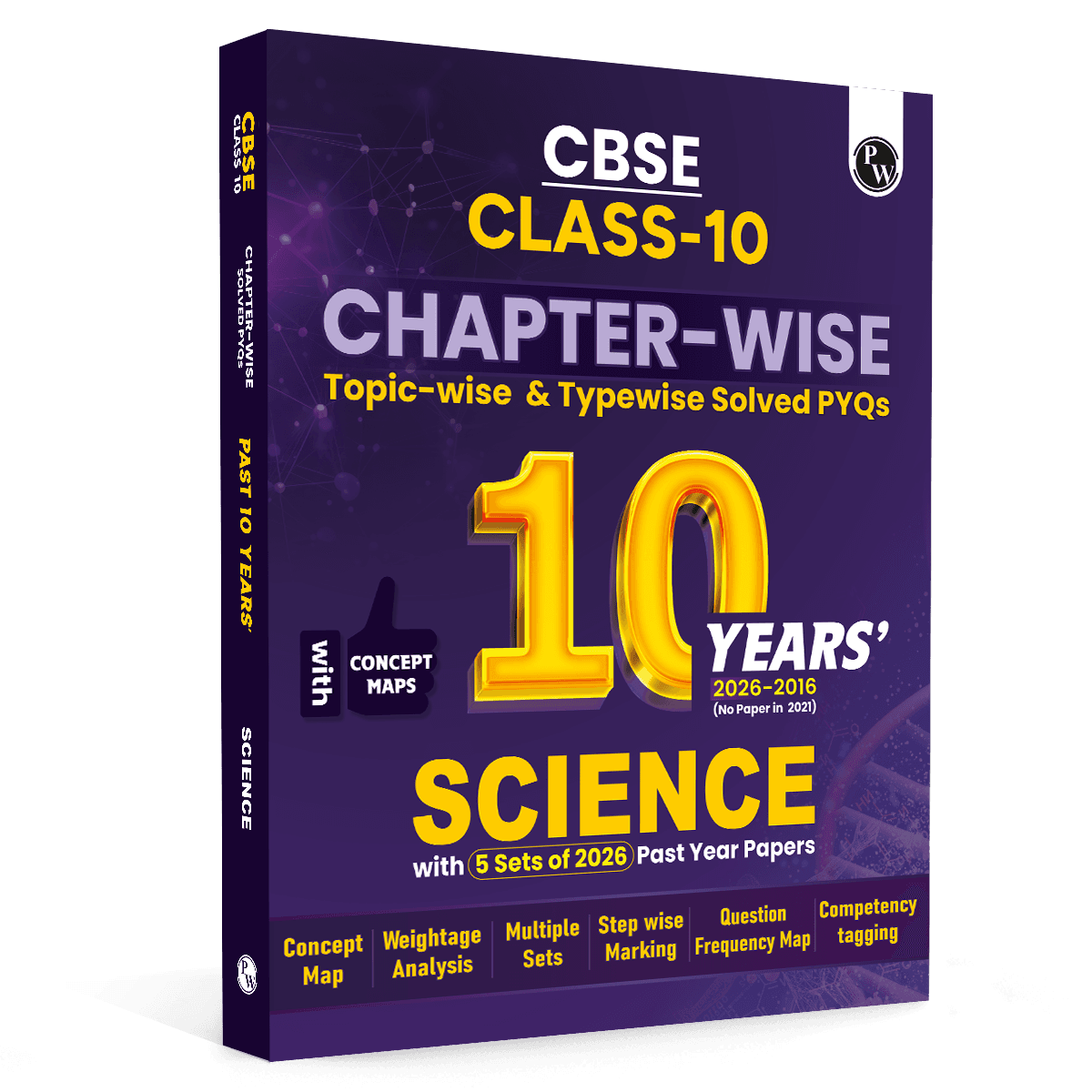 PW CBSE Class 10 Science PYQ Chapter-wise, Topic-wise & Typewise 10 Years Solved PYQs (2026-2016) with 5 Multiple Sets of 2026 For 2027 Board Exams | Concept Maps, Competency Tagging, NCERT References