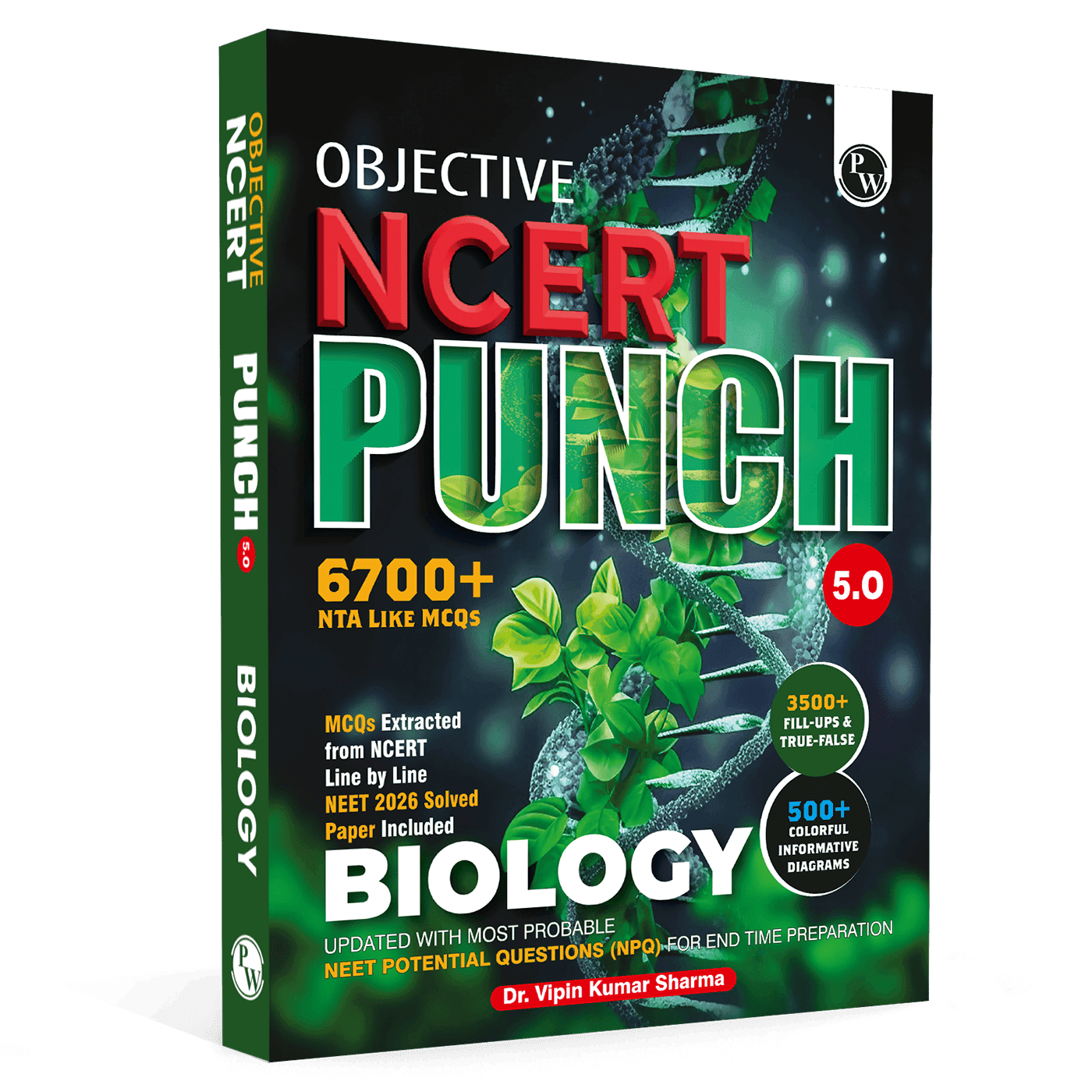 PW Objective NCERT Punch 5.0 Biology For NEET 2027 By Dr. Vipin Kumar Sharma l Updated with Most Probable NEET Potential Questions (NPQ) For End Time Preparation