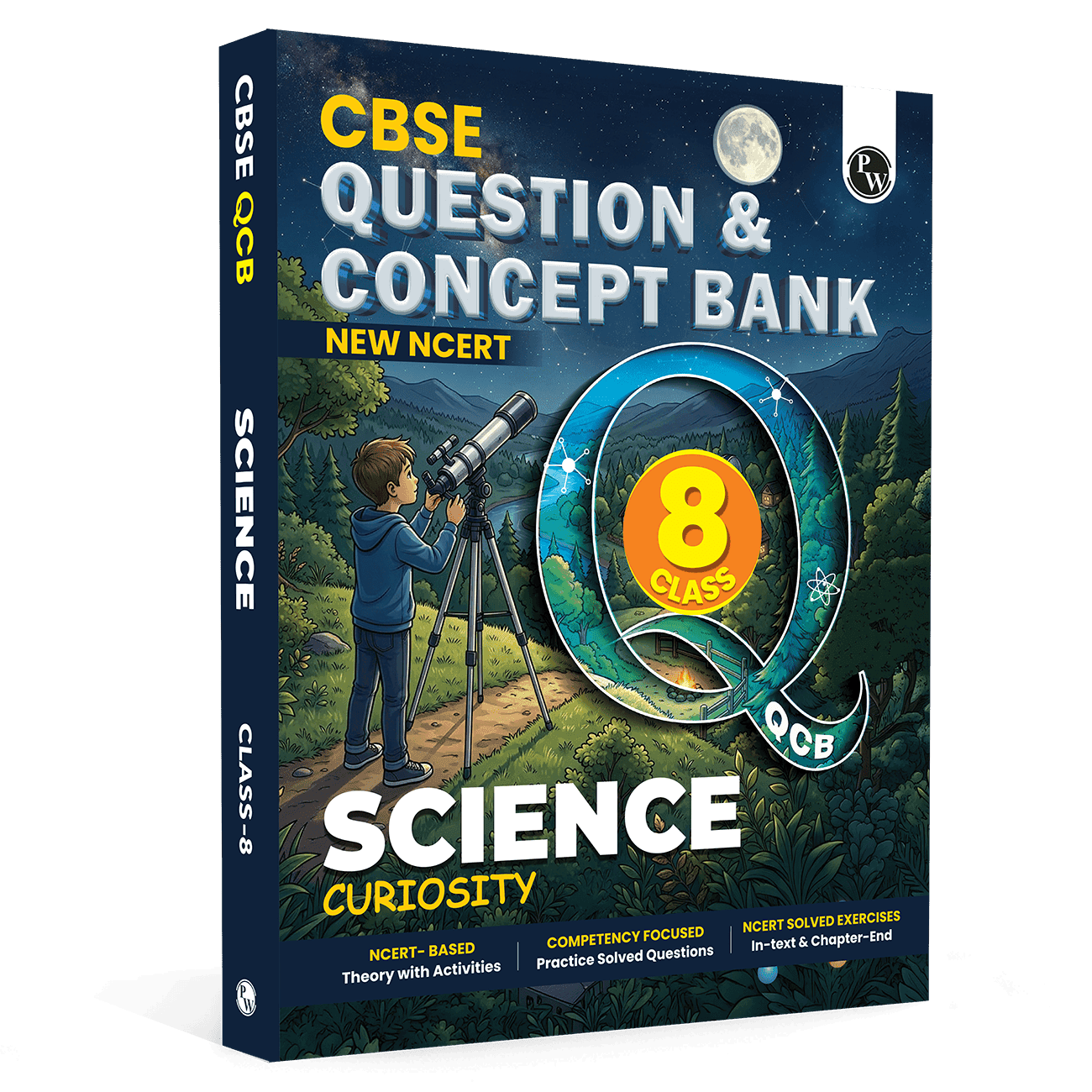 PW Concept & Question Bank Class 8 New NCERT Science (Curiosity) Book for 2026 Exams| NCERT Based Theory, Diagrams & Activities| NCERT Question Bank with Competency Based Practice Questions