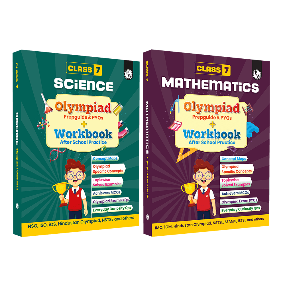 PW Olympiad Plus Workbook For Class 7 Science and Mathematics Prepguide & PYQs Combo Set of 2 Books | NSO, ISO, iOS, Hindustan Olympiad, NSTSE, IMO, iOM, SEAMO, ISTSE and Others
