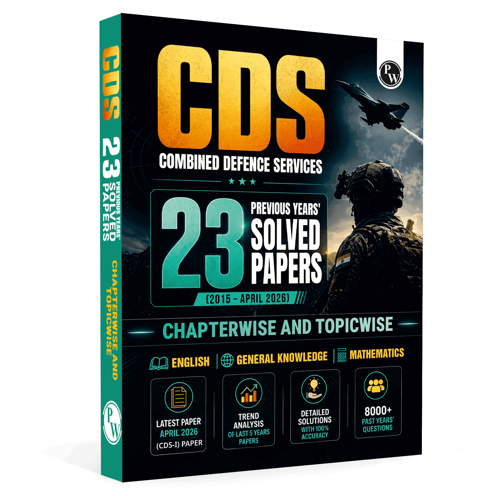 PW CDS PYQ Book - 23 Previous Year Solved Papers (Till April 2026) Combined Defence Service Exam 2026-27 | Chapterwise & Topicwise 8000+ PYQs with Solutions | General Knowledge, English & Mathematics