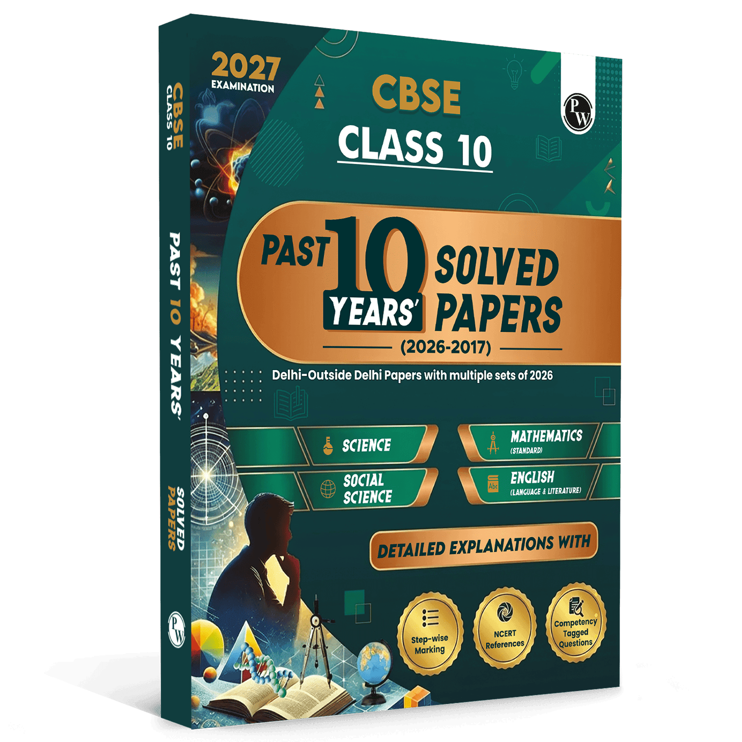 PW CBSE Class 10 PYQs - Past 10 Years Solved Papers For 2027 Board Exams | Delhi & Outside Delhi with Multiple Sets of 2026 | Science, Maths, Social Science, English | NCERT References